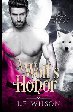 A Wolf's Honor - Wilson, L. E.