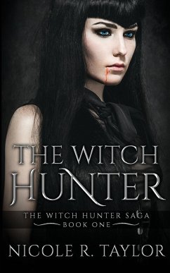 The Witch Hunter - Taylor, Nicole R.