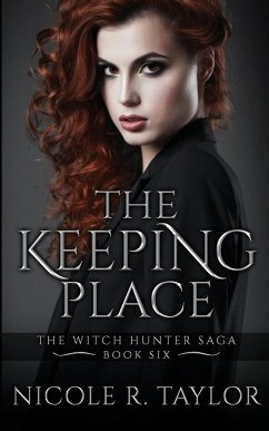 The Keeping Place - Taylor, Nicole R.