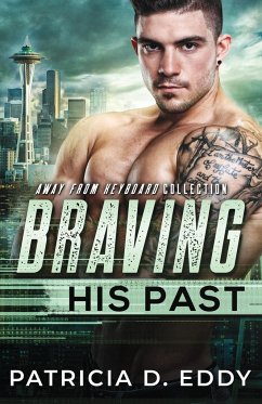 Braving His Past - Eddy, Patricia D.