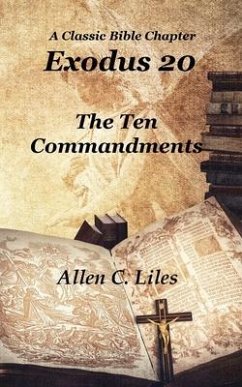 Exodus 20: The Ten Commandments - Liles, Allen C.