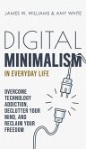 Digital Minimalism in Everyday Life