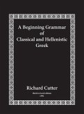 A Beginning Grammar of Classical and Hellenistic Greek A Beginning Grammar of Classical and Hellenistic Greek