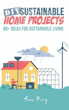 DIY Sustainable Home Projects - Fury, Sam; Germio, Neil