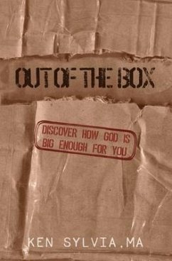 Out Of The Box: Discover how God is big enough for you. - Sylvia, Ken