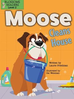 Moose Cleans House - Friedman, Laurie