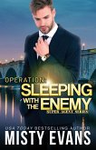 Operation Sleeping With the Enemy