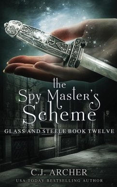 The Spy Master's Scheme - Archer, C. J.
