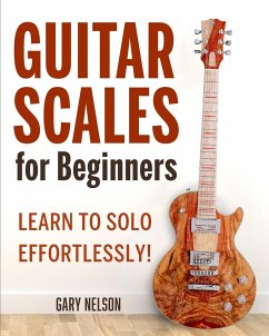 Guitar Scales for Beginners - Nelson, Gary