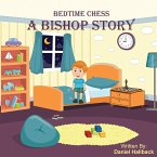 Bedtime Chess A Bishop Story
