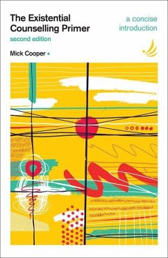 The Existential Counselling Primer (second edition) - Cooper, Mick