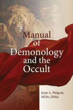 A Manual of Demonology and the Occult - Philpott, Kent Allan