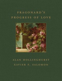 Fragonard's Progress of Love - Hollinghurst, Alan; Salomon, Xavier F.