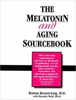 The Melatonin and Aging Sourcebook - Rozencwaig, Roman; Walji, Hasnain