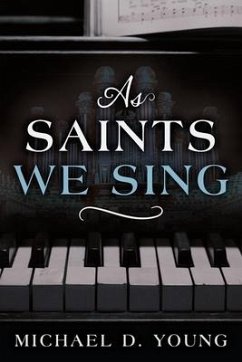 As Saints We Sing - Young, Michael