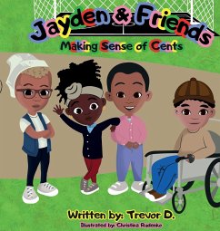 Jayden & Friends Making Sense of Cents - D, Trevor