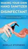 Making Your Own Hand Sanitizer and Disinfectant