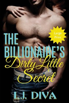 The Billionaire's Dirty Little Secret - Diva, L. J.