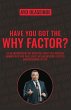 Have You Got The Why Factor? - Bild 1
