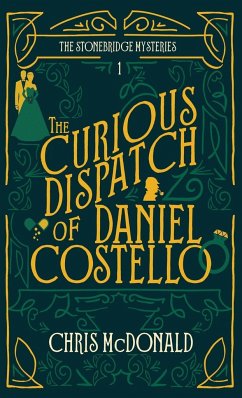 The Curious Dispatch of Daniel Costello - Mcdonald, Chris