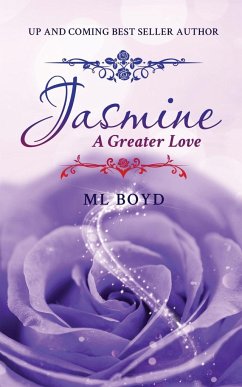 Jasmine: A Greater Love - Boyd, Ml