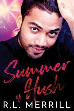 Summer of Hush: Summer of Hush Book One - Merrill, R. L.