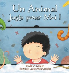 Un animal juste pour moi ! - Golden, Paula D