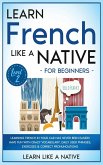 Learn French Like a Native for Beginners - Level 2