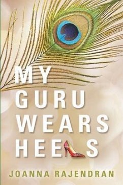 My Guru Wears Heels - Rajendran, Joanna