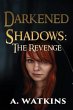 Darkened Shadows: The Revenge - Bild 1