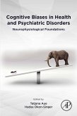 Cognitive Biases in Health and Psychiatric Disorders (eBook, ePUB)