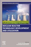 Nuclear Reactor Technology Development and Utilization (eBook, ePUB)