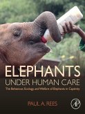 Elephants Under Human Care (eBook, ePUB)