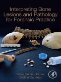 Interpreting Bone Lesions and Pathology for Forensic Practice (eBook, ePUB)