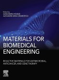 Materials for Biomedical Engineering: Bioactive Materials for Antimicrobial, Anticancer, and Gene Therapy (eBook, ePUB)