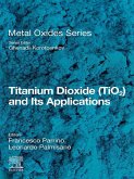 Titanium Dioxide (TiO2) and Its Applications (eBook, ePUB)