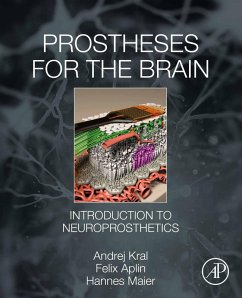Prostheses for the Brain (eBook, ePUB) - Kral, Andrej; Aplin, Felix; Maier, Hannes