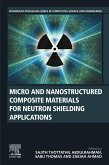 Micro and Nanostructured Composite Materials for Neutron Shielding Applications (eBook, ePUB)