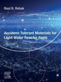 Accident-Tolerant Materials for Light Water Reactor Fuels (eBook, ePUB)