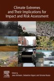 Climate Extremes and Their Implications for Impact and Risk Assessment (eBook, ePUB)