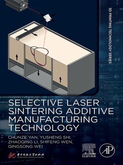 Selective Laser Sintering Additive Manufacturing Technology (eBook, ePUB) - Yan, Chunze; Shi, Yusheng; Zhaoqing, Li; Wen, Shifeng; Wei, Qingsong
