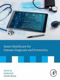 Smart Healthcare for Disease Diagnosis and Prevention (eBook, ePUB)