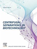 Centrifugal Separations in Biotechnology (eBook, ePUB)