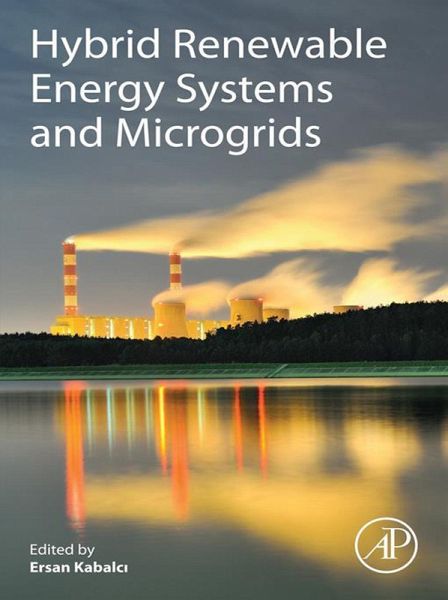 Hybrid Renewable Energy Systems and Microgrids (eBook, ePUB) Hybrid Renewable Energy Systems and Microgrids (eBook, ePUB)
