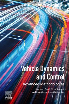 Vehicle Dynamics and Control (eBook, ePUB) - Azadi, Shahram; Kazemi, Reza; Nedamani, Hamidreza Rezaei