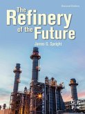 The Refinery of the Future (eBook, ePUB)