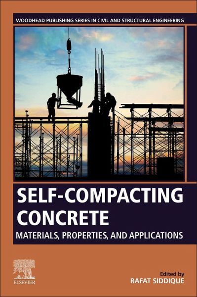 Self-Compacting Concrete: Materials, Properties and Applications (eBook, ePUB) Self-Compacting Concrete: Materials, Properties and Applications (eBook, ePUB)