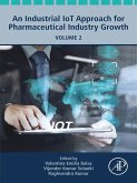 An Industrial IoT Approach for Pharmaceutical Industry Growth (eBook, ePUB)