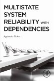 Multistate System Reliability with Dependencies (eBook, ePUB)