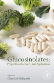 Glucosinolates: Properties, Recovery, and Applications (eBook, ePUB)